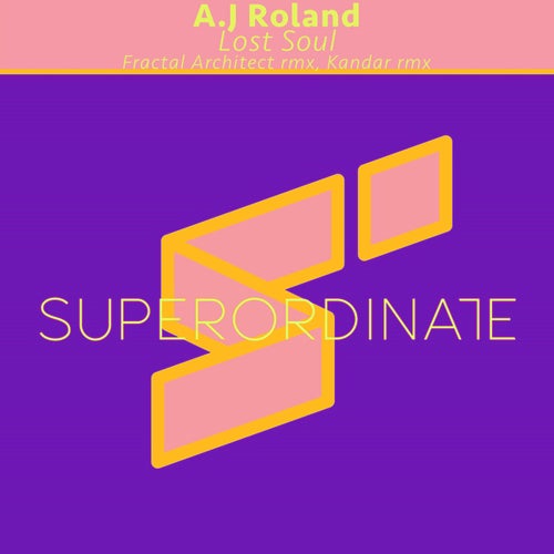 A.J Roland - Lost Soul [SUPER355]